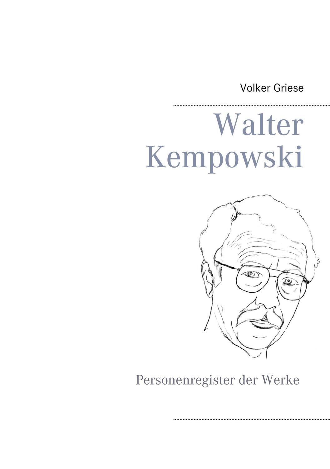 Cover: 9783752832679 | Walter Kempowski | Personenregister der Werke | Volker Griese | Buch