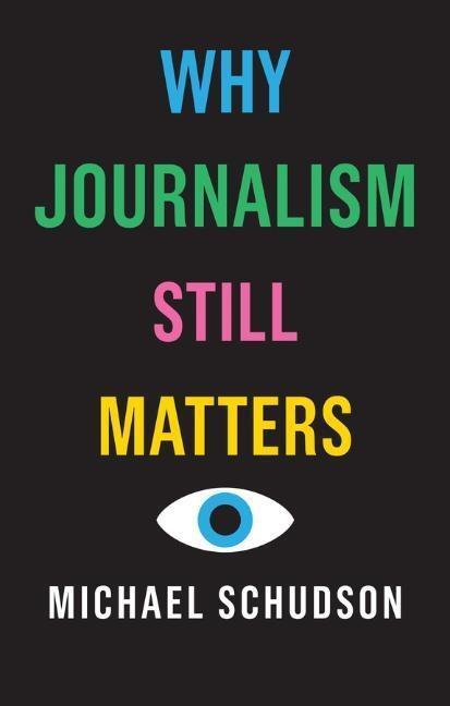 Cover: 9781509528059 | Why Journalism Still Matters | Michael Schudson | Taschenbuch | 224 S.