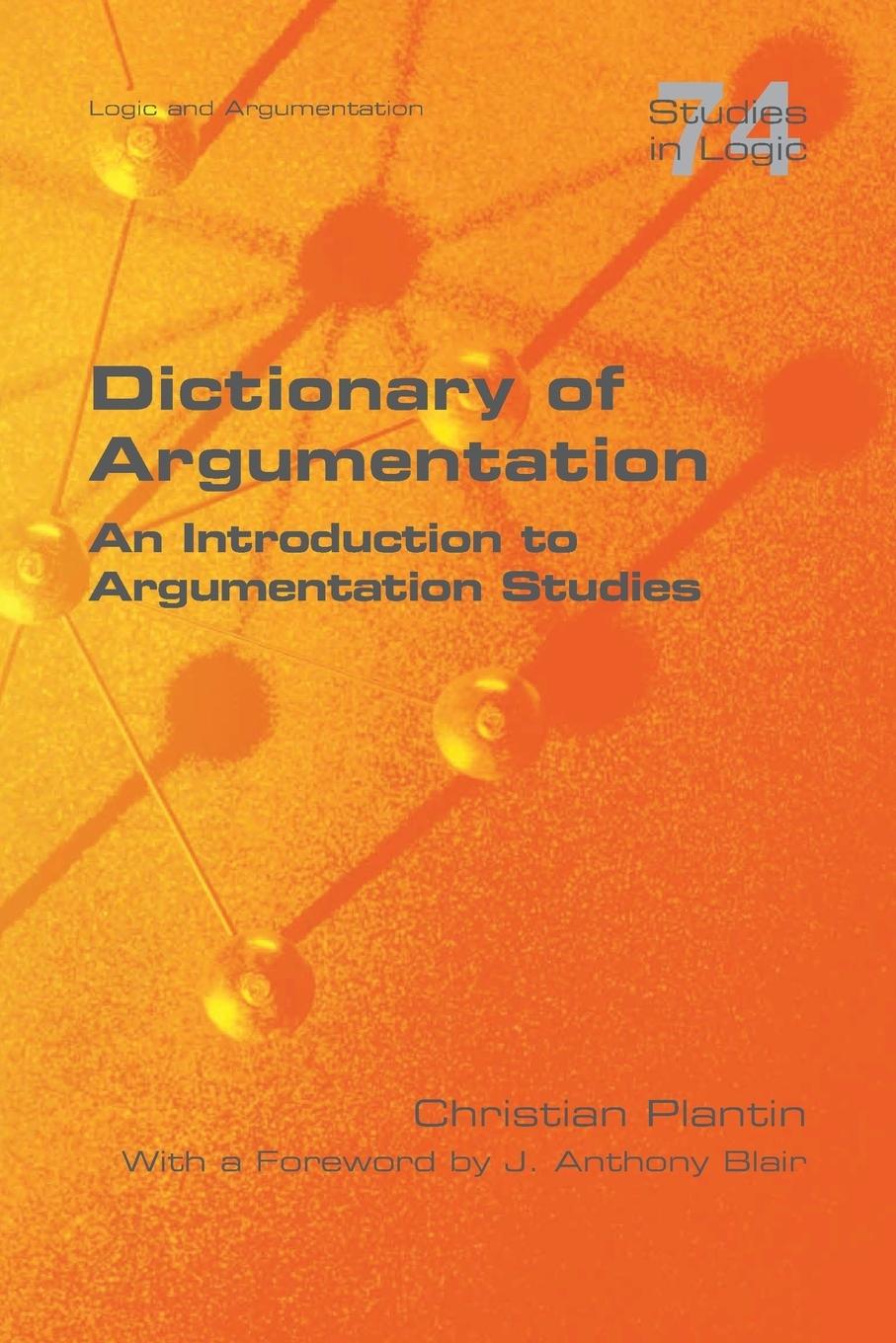 Cover: 9781848902718 | Dictionary of Argumentation | A Introduction to Argumentation Studies