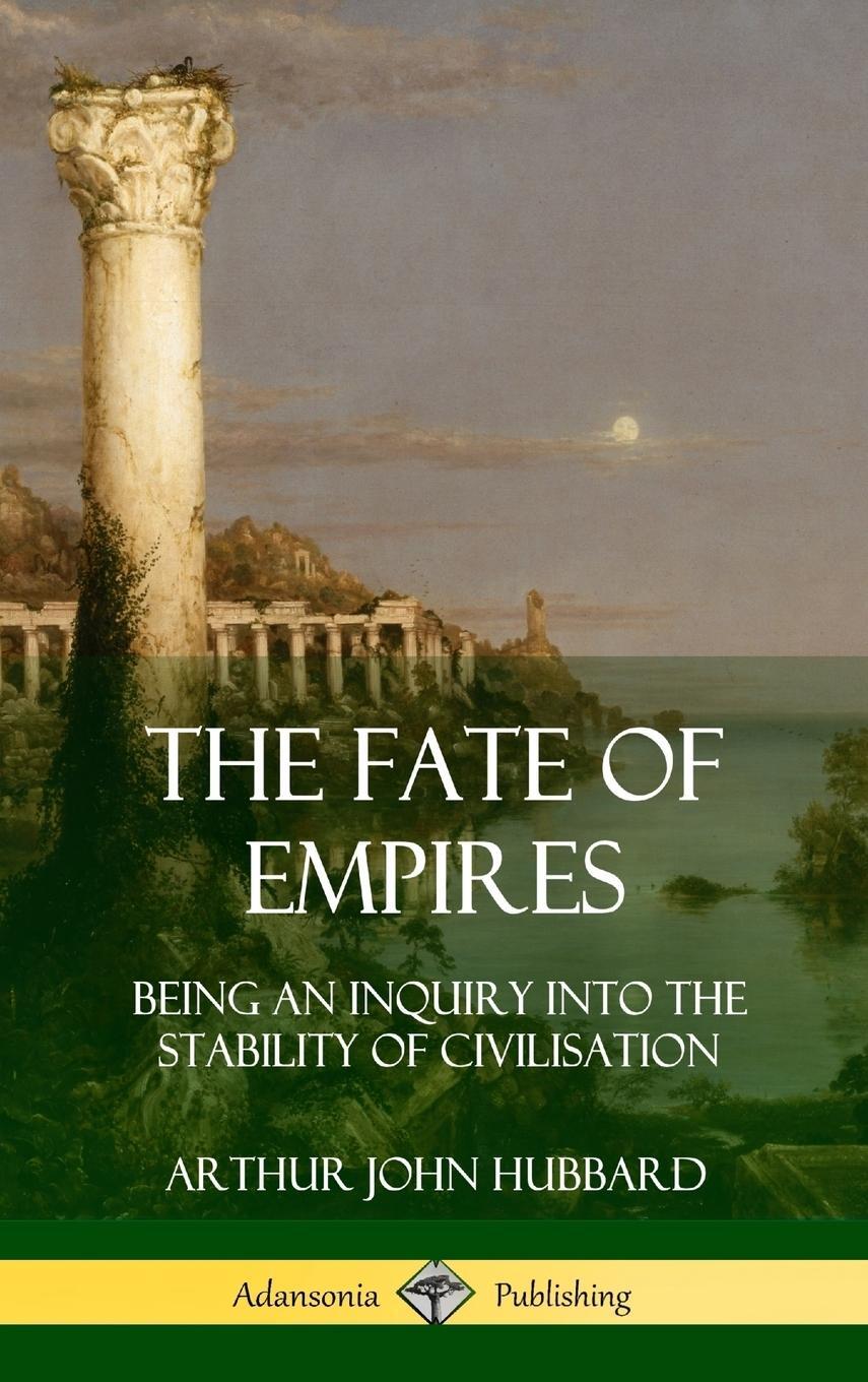 Cover: 9780359032112 | The Fate of Empires | Arthur John Hubbard | Buch | Gebunden | Englisch