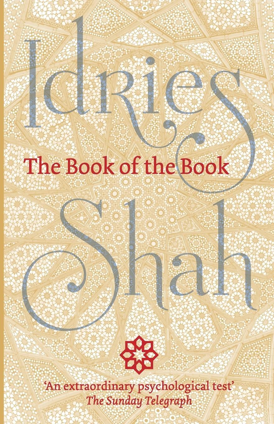 Cover: 9781784790783 | The Book of the Book | Idries Shah | Taschenbuch | Paperback | 2016