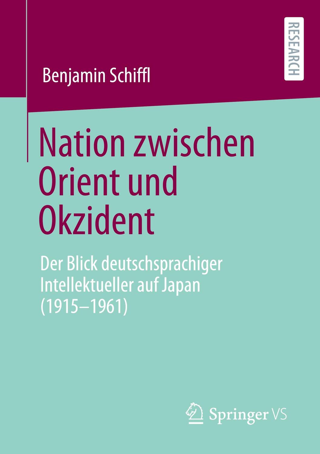Cover: 9783658413422 | Nation zwischen Orient und Okzident | Benjamin Schiffl | Taschenbuch