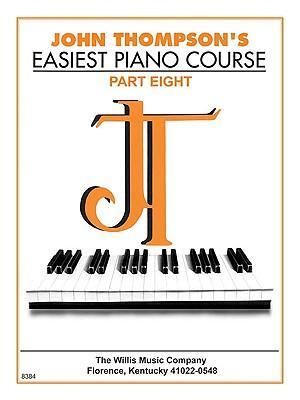 Cover: 73999452877 | John Thompson's Easiest Piano Course - Part 8 - Book Only | Thompson