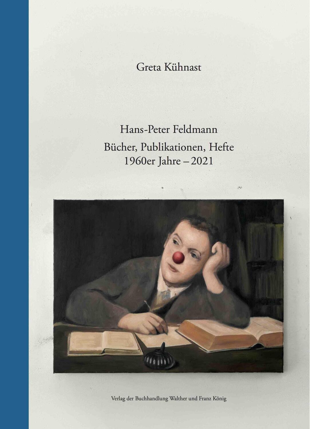 Cover: 9783960989257 | Hans-Peter Feldmann. Bücher, Publikationen, Hefte. 1960er Jahre - 2021