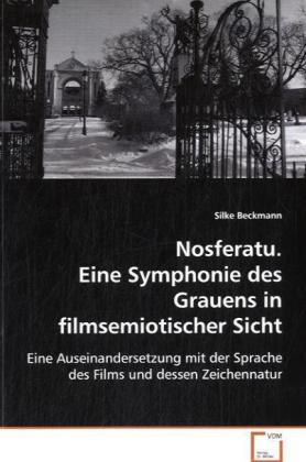 Cover: 9783639067613 | Nosferatu. Eine Symphonie des Grauens infilmsemiotischer Sicht | Buch