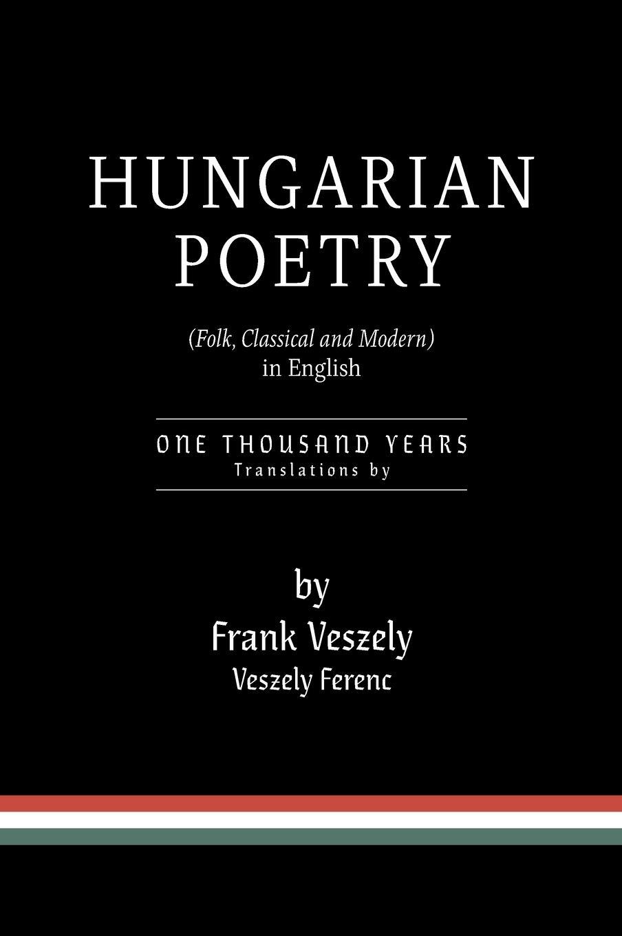 Cover: 9781039182424 | Hungarian Poetry (Folk, Classical and Modern) in English | 1000 years
