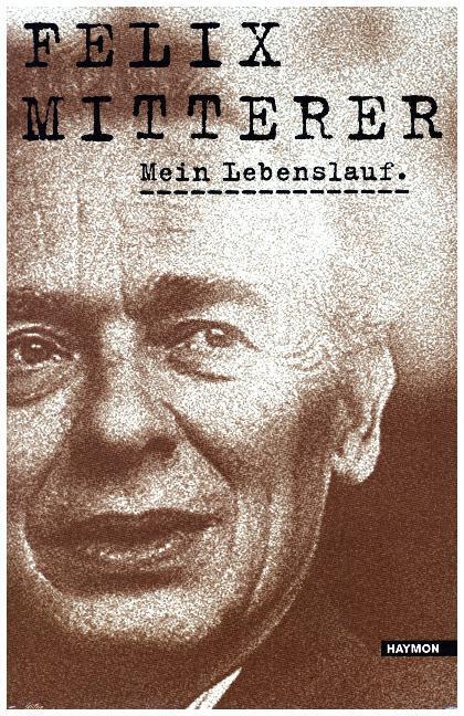 Cover: 9783709934258 | Mein Lebenslauf | Felix Mitterer | Buch | Mit Leseband | 2018