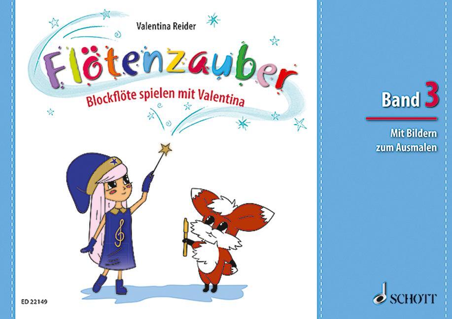 Cover: 9783795749538 | Flötenzauber 03 | Blockflöte spielen mit Valentina. Sopran-Blockflöte.