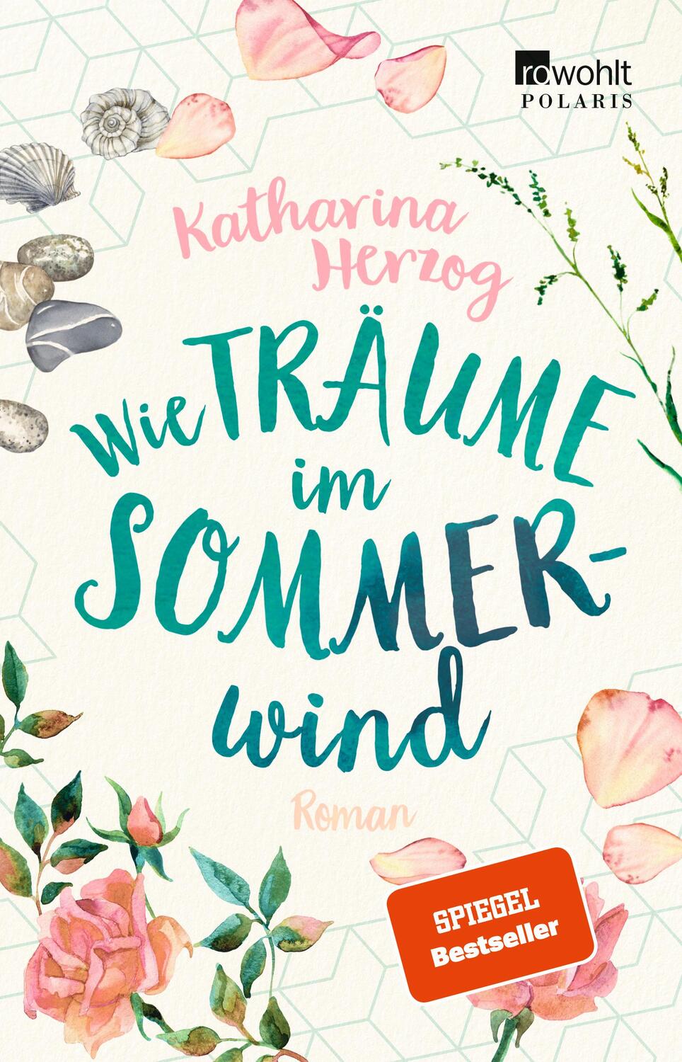 Cover: 9783499275258 | Wie Träume im Sommerwind | Roman | Katharina Herzog | Taschenbuch