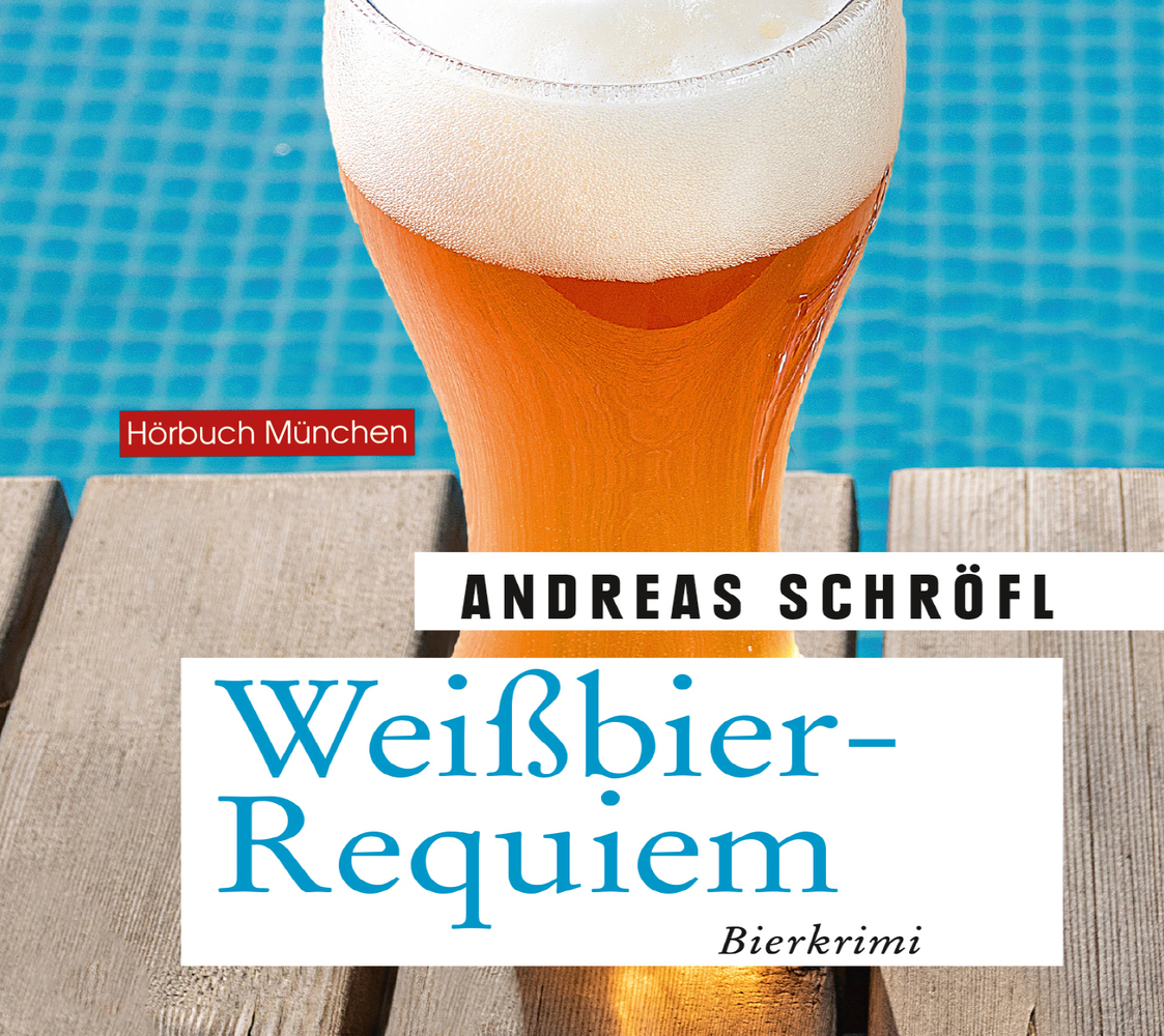 Cover: 9783954717668 | Weißbier-Requiem, 6 Audio-CD | Andreas Schröfl | Audio-CD | JEWELCASE