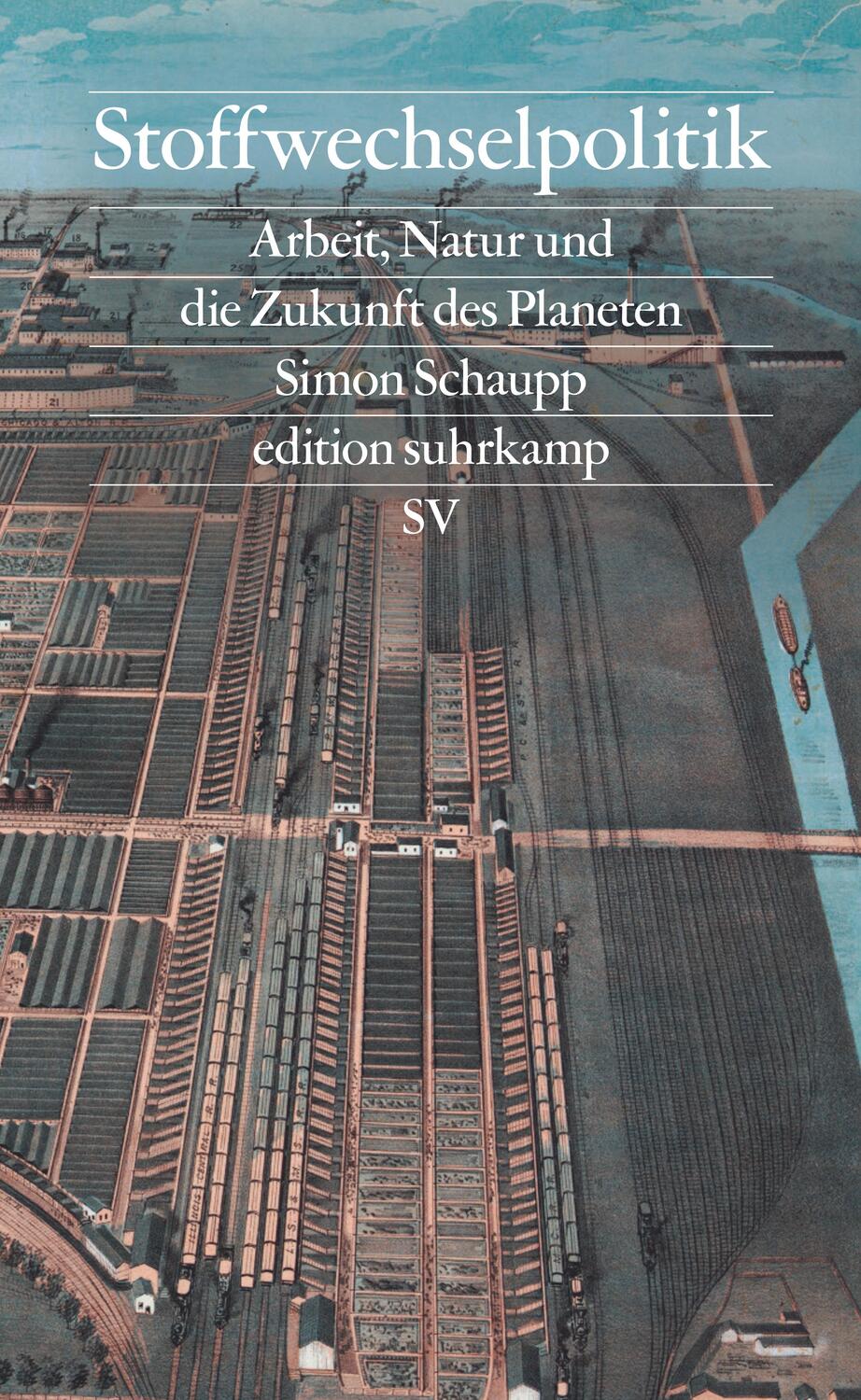 Cover: 9783518029862 | Stoffwechselpolitik | Simon Schaupp | Taschenbuch | edition suhrkamp