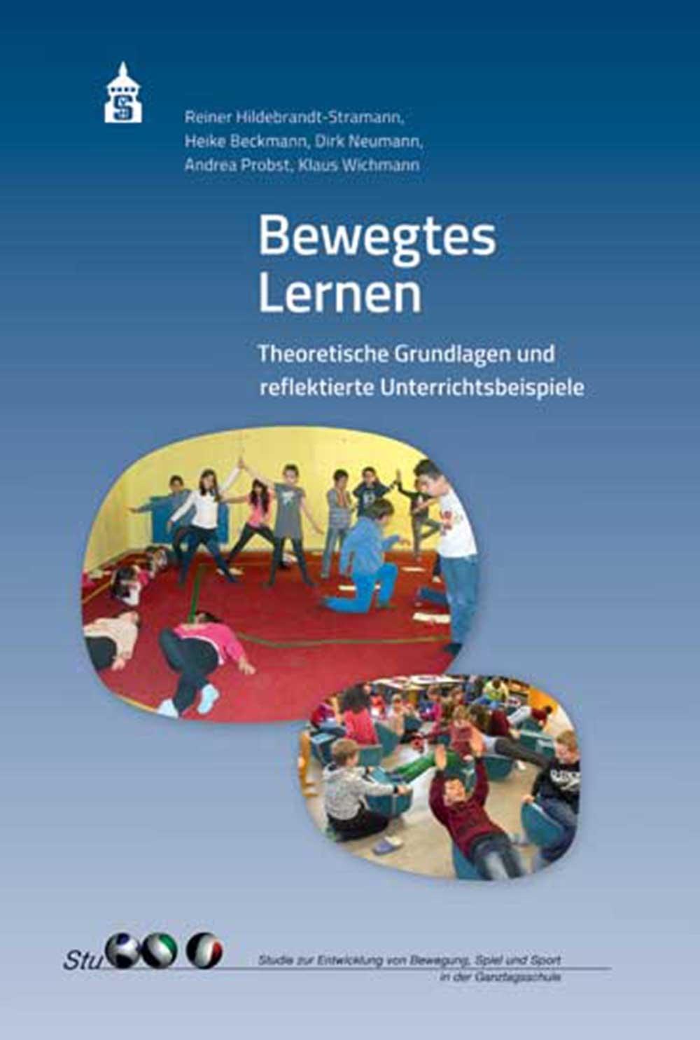 Cover: 9783834017239 | Bewegtes Lernen | Reiner Hildebrandt-Stramann (u. a.) | Taschenbuch