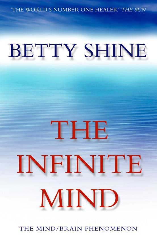 Cover: 9780006531043 | The Infinite Mind | The Mind/Brain Phenomenon | Betty Shine | Buch