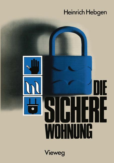 Cover: 9783528088408 | Die sichere Wohnung | Heinrich Hebgen | Taschenbuch | Paperback | 1982