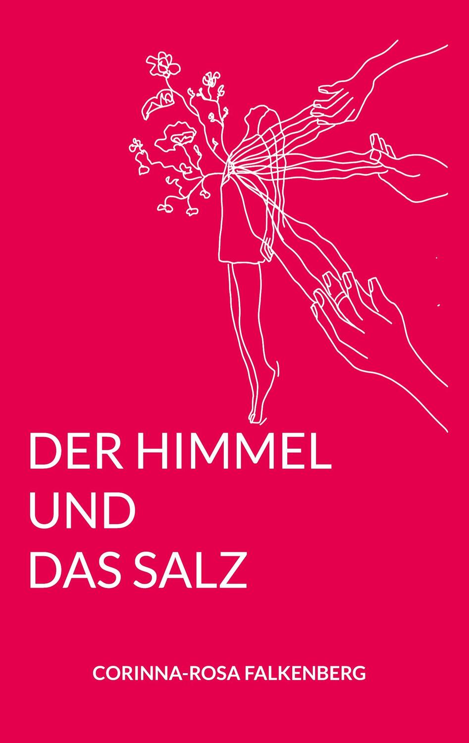 Cover: 9783757804855 | Der Himmel und das Salz | Corinna Rosa Falkenberg | Taschenbuch | 2024