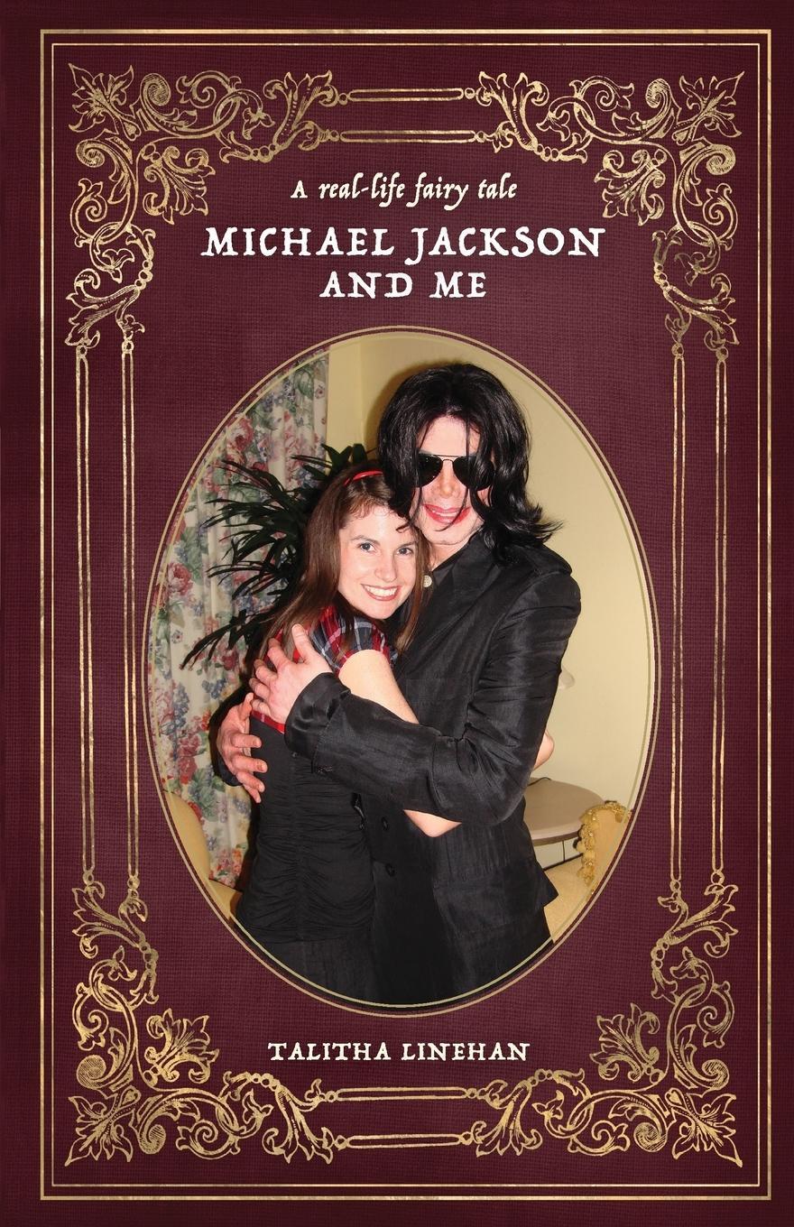 Cover: 9781736024607 | A real-life fairy tale | Michael Jackson and me | Talitha Linehan
