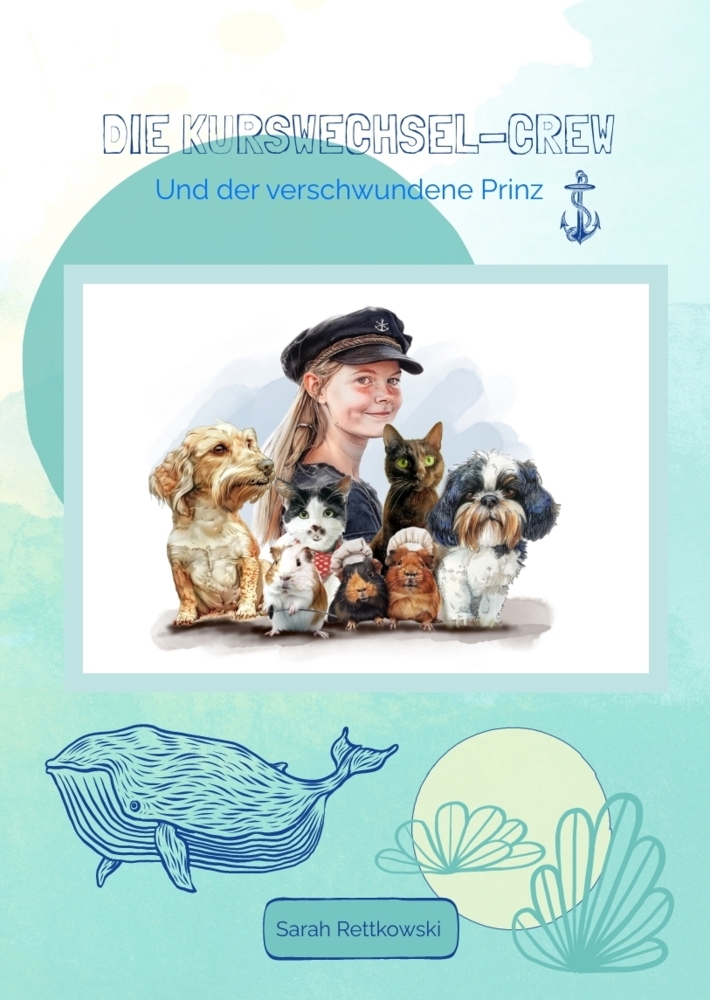 Cover: 9783384269287 | Die Kurswechsel-Crew | Und der verschwundene Prinz | Sarah Rettkowski