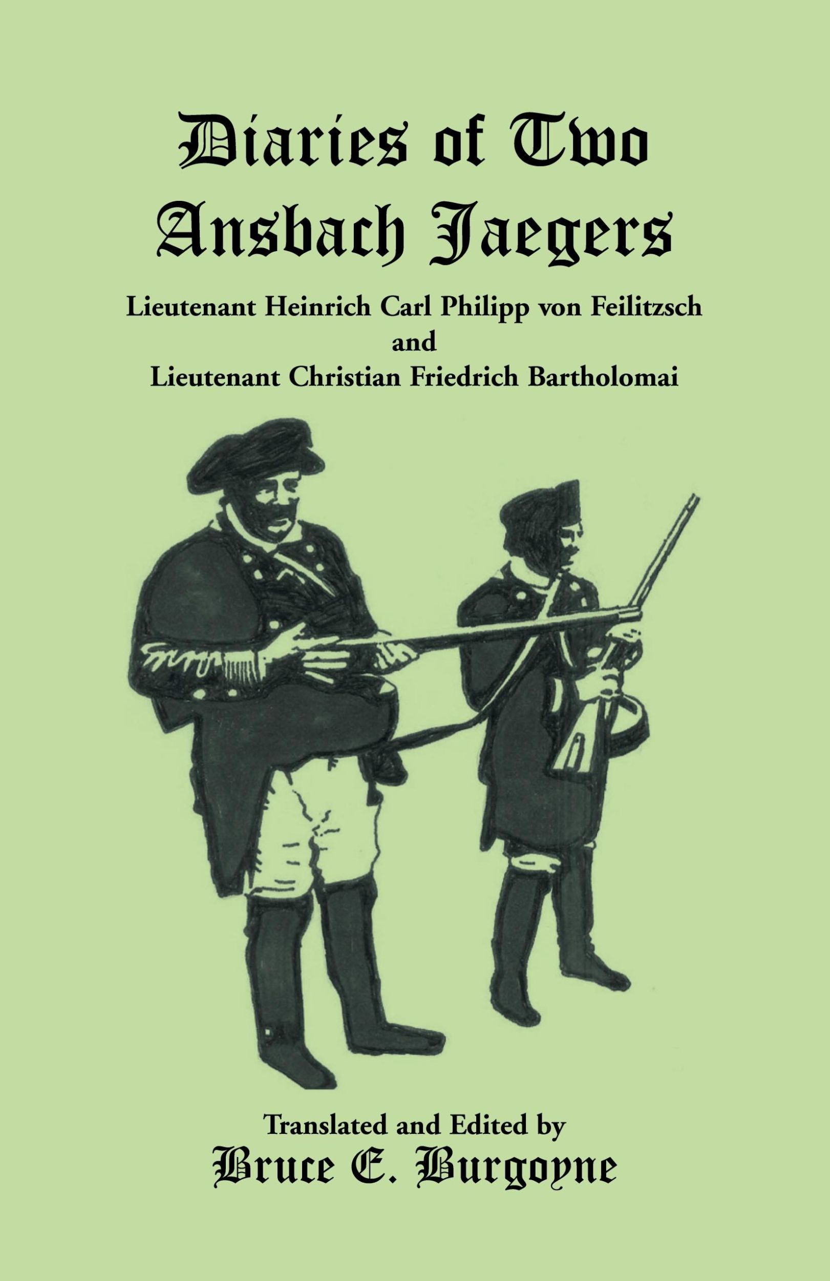 Cover: 9780788406553 | Diaries of Two Ansbach Jaegers | Bruce E. Burgoyne | Taschenbuch