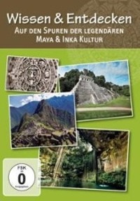 Cover: 4260187032409 | Auf Den Spuren Der Legendären Maya & Inka Kultur | DVD | 2015