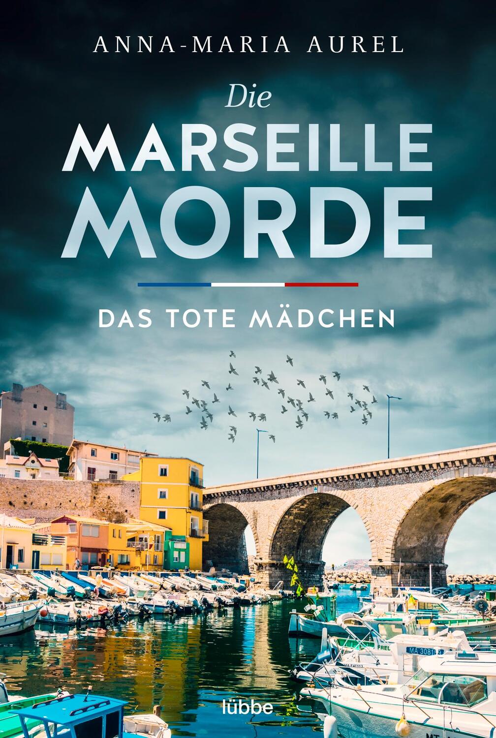 Cover: 9783404189885 | Die Marseille-Morde - Das tote Mädchen | Frankreich-Krimi | Aurel