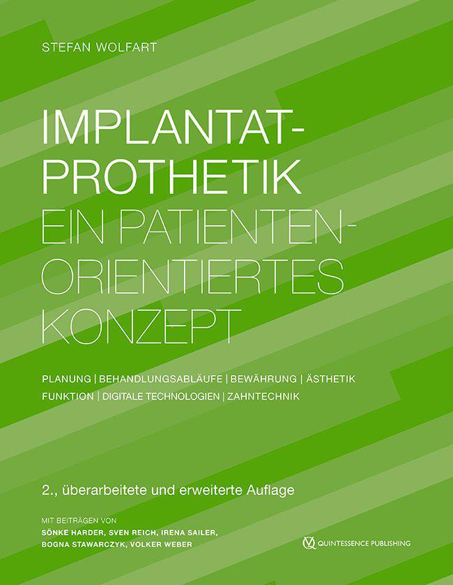 Cover: 9783868676082 | Implantatprothetik | Stefan Wolfart (u. a.) | Buch | 1120 S. | Deutsch