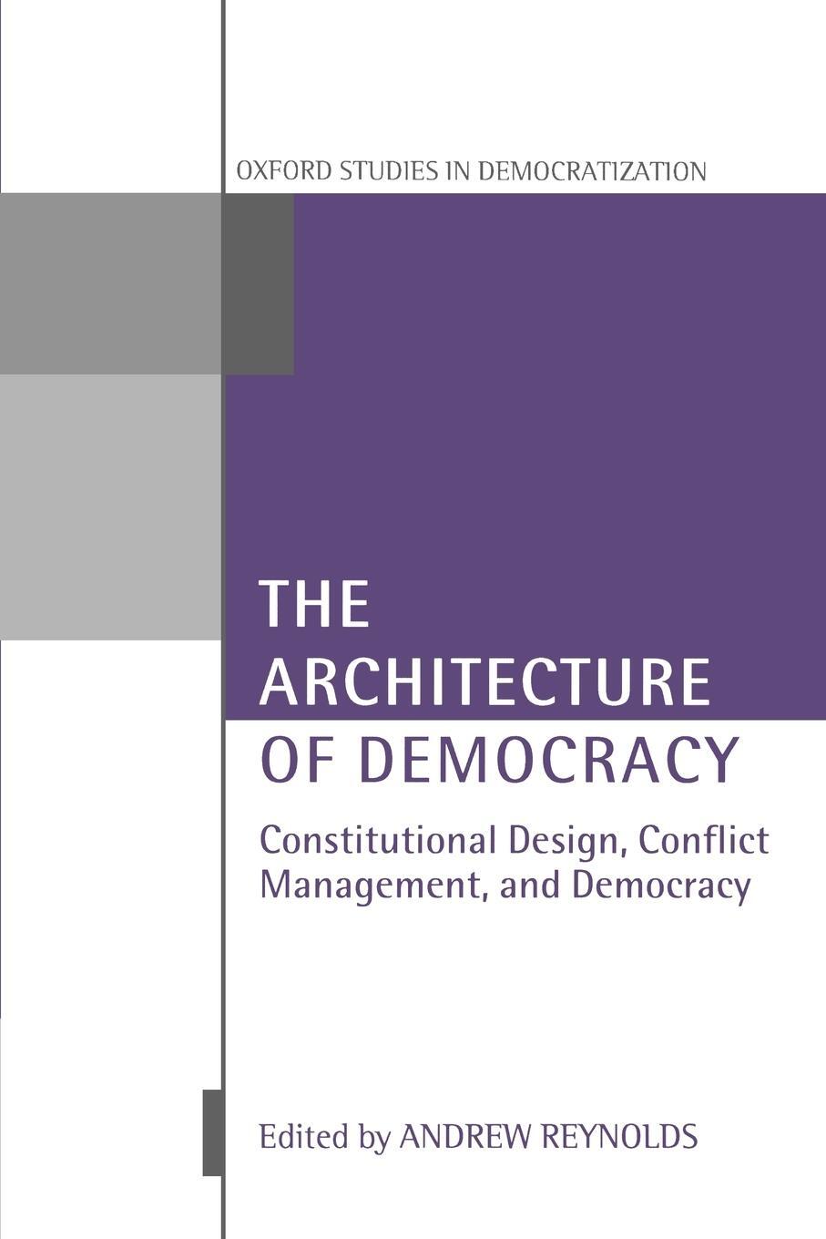 Cover: 9780199246465 | The Architecture of Democracy Constitutional Design, Conflict...