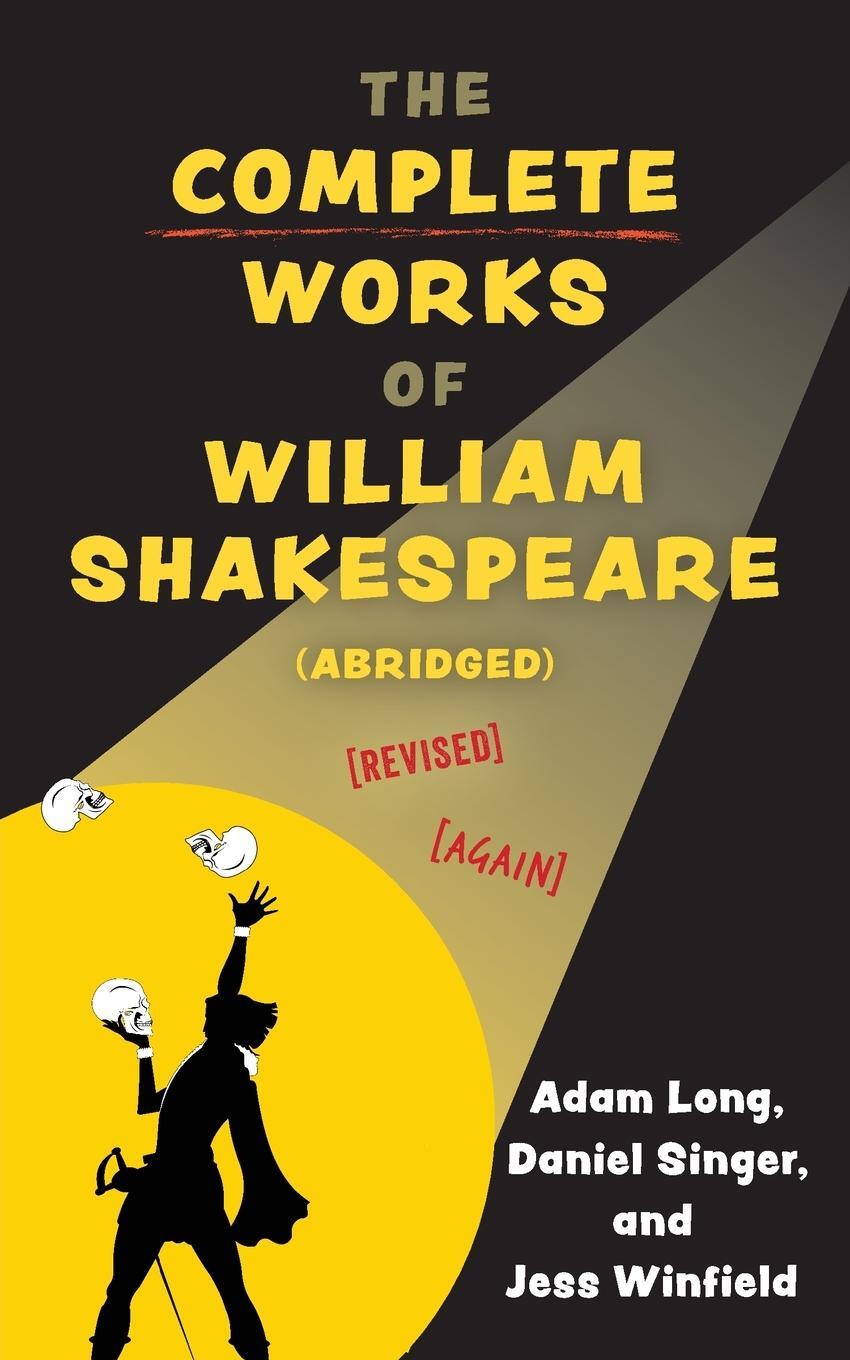 Cover: 9781493077298 | The Complete Works of William Shakespeare (abridged) [revised] [again]