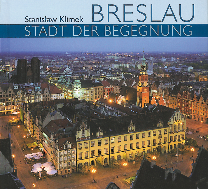 Cover: 9783899603323 | Breslau - Stadt der Begegnung, Miniausgabe | St. Klimek | Buch | 2009
