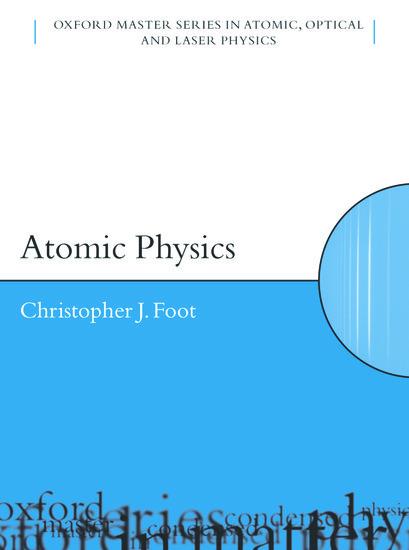 Cover: 9780198506966 | Atomic Physics | Christopher J Foot | Taschenbuch | Englisch | 2005