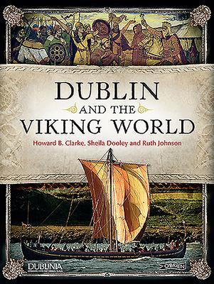 Cover: 9781788490160 | Dublin and the Viking World | Ruth Johnston (u. a.) | Taschenbuch