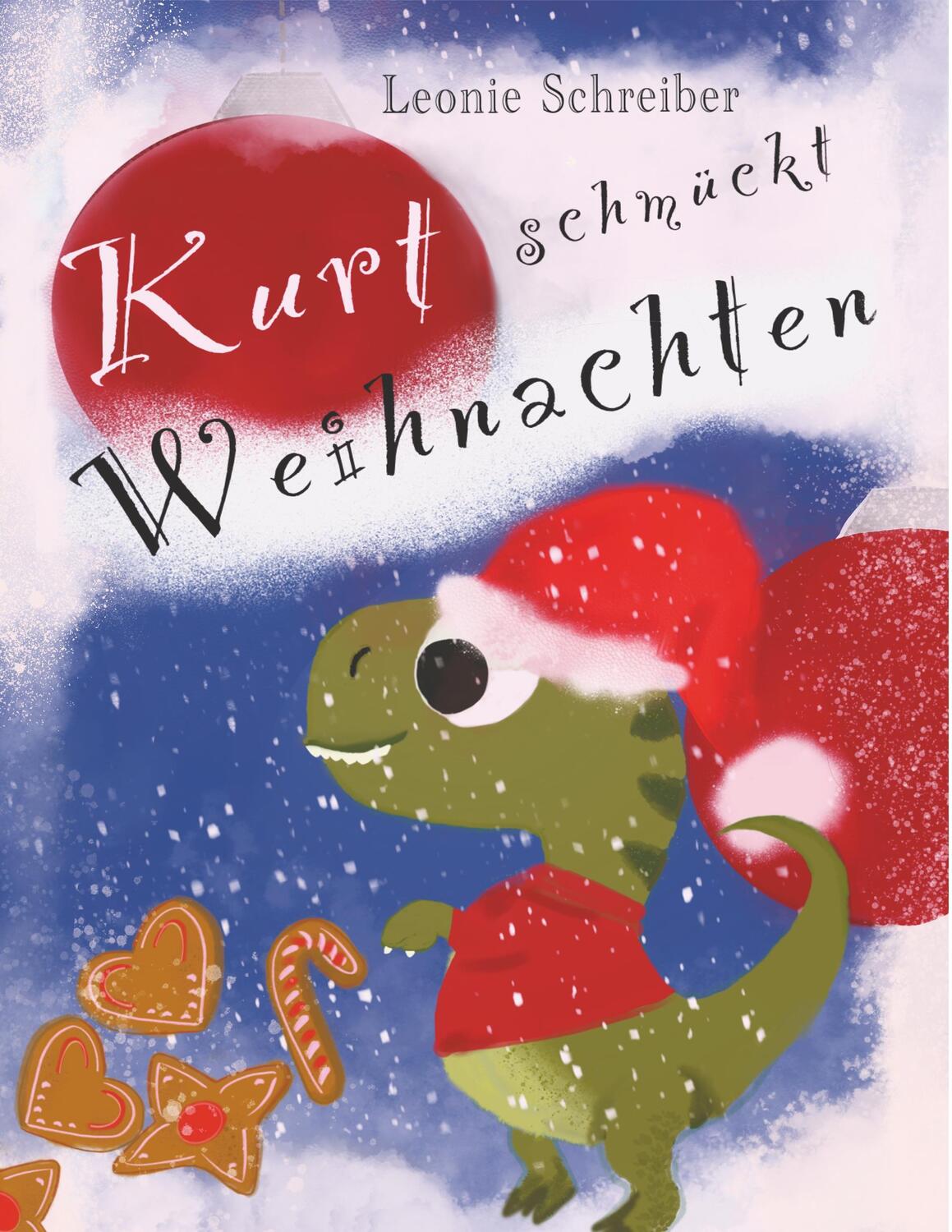 Cover: 9783749499373 | Kurt schmückt Weihnachten | Leonie Schreiber | Taschenbuch