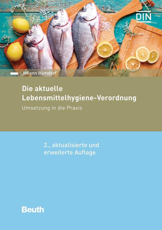 Cover: 9783410255222 | Die aktuelle Lebensmittelhygiene-Verordnung | Umsetzung in die Praxis