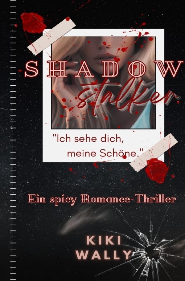 Cover: 9783759812698 | Shadowstalker - Ich sehe dich, meine Schöne | DE | Kiki Wally | Buch