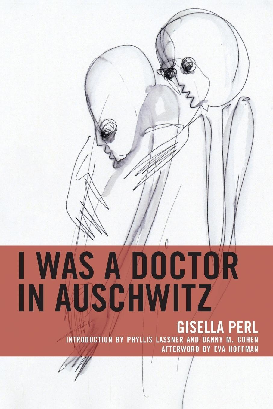 Cover: 9781498583947 | I Was a Doctor in Auschwitz | Lexington Studies in Jewish Literature
