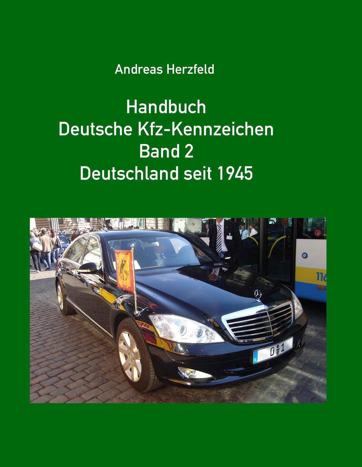Cover: 9783935131148 | Handbuch Deutsche Kfz-Kennzeichen Band 2 Deutschland seit 1945 | Buch
