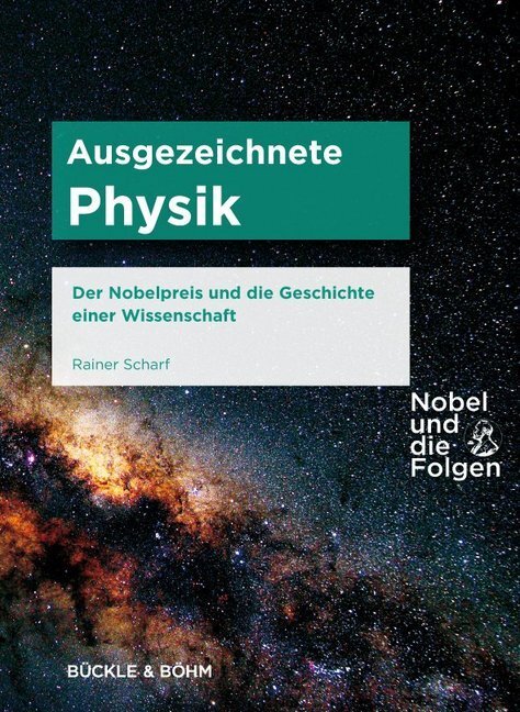 Cover: 9783941530096 | Ausgezeichnete Physik | Rainer Scharf | Buch | 312 S. | Deutsch | 2012