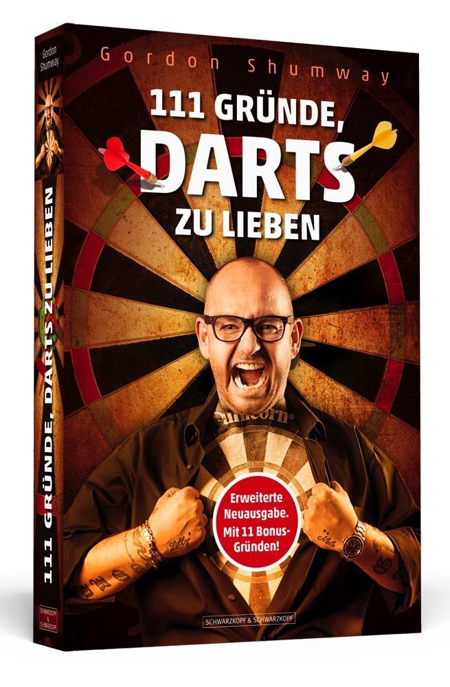 Cover: 9783862656561 | 111 Gründe, Darts zu lieben | Gordon Shumway | Taschenbuch | 360 S.