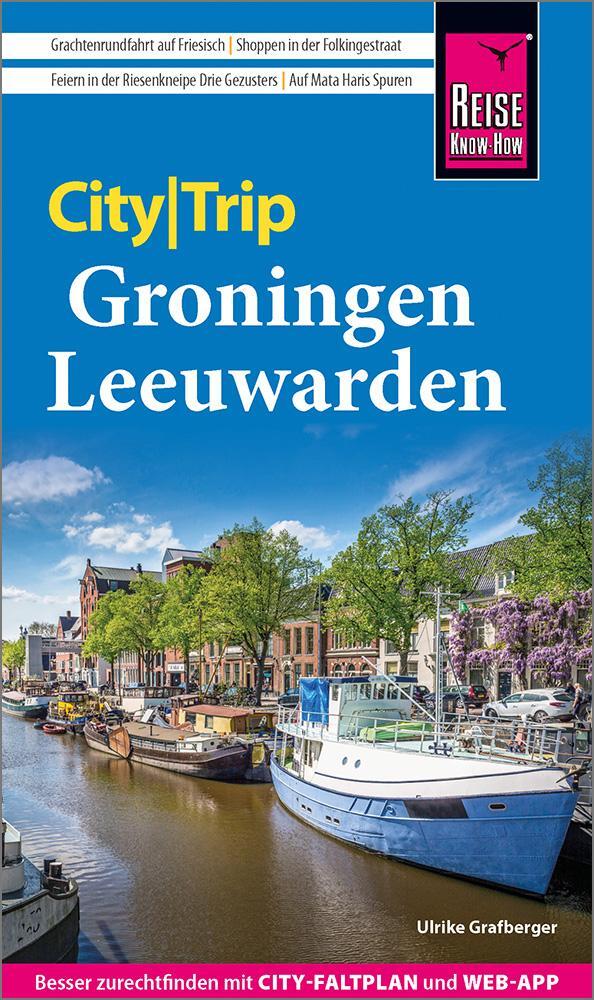 Cover: 9783831738120 | Reise Know-How CityTrip Groningen und Leeuwarden | Ulrike Grafberger