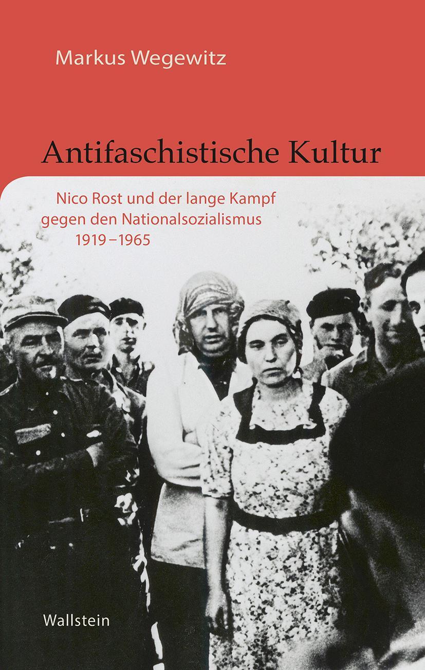 Cover: 9783835353664 | Antifaschistische Kultur | Markus Wegewitz | Buch | 471 S. | Deutsch