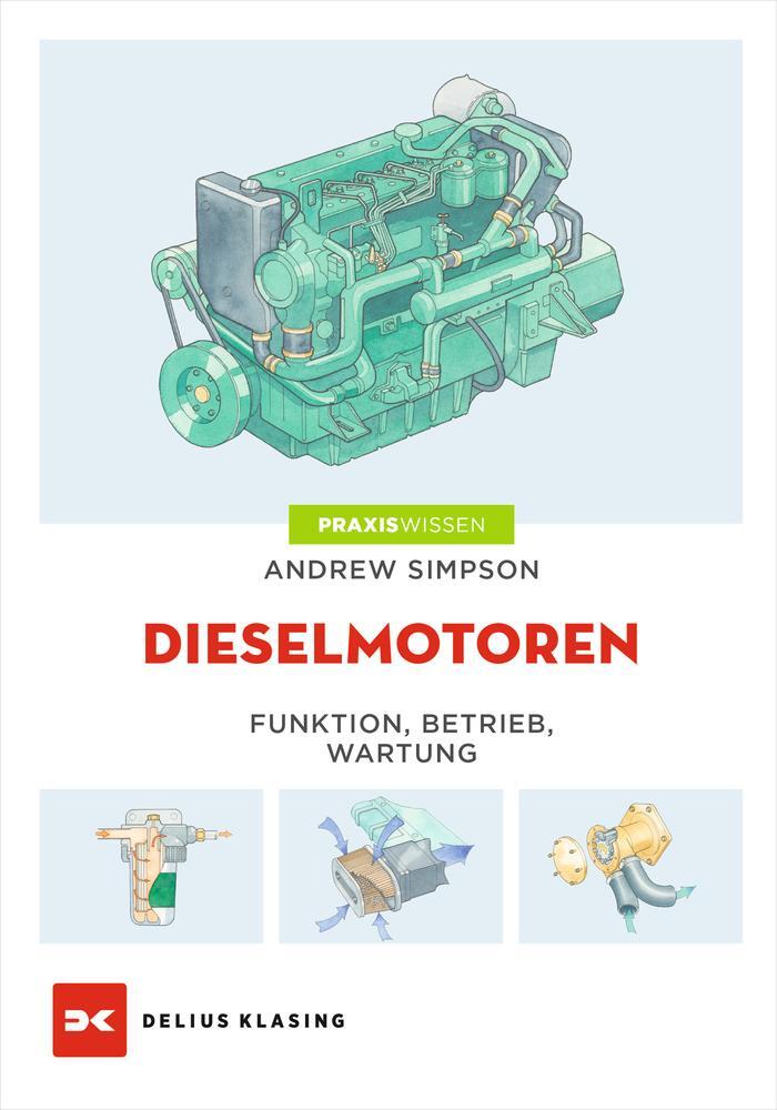 Cover: 9783667103970 | Dieselmotoren | Funktion - Betrieb - Wartung | Andrew Simpson | Buch