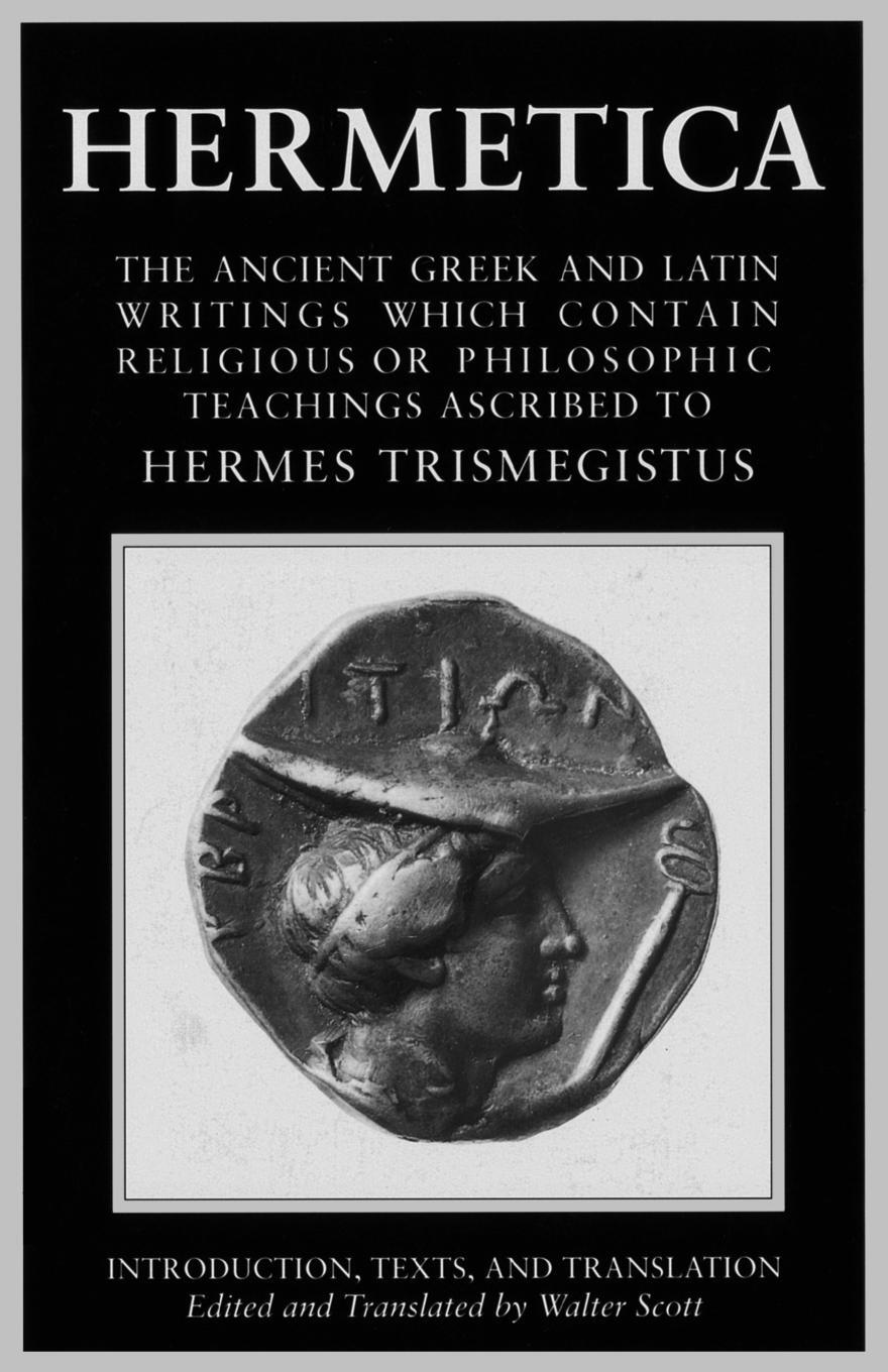 Cover: 9781570626302 | Hermetica Volume 1 Introduction, Texts, and Translation | Walter Scott