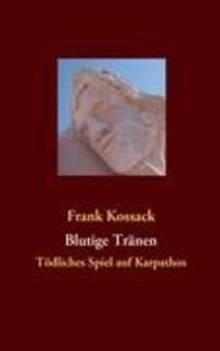 Cover: 9783842319530 | Blutige Tränen | Tödliches Spiel auf Karpathos | Frank Kossack | Buch