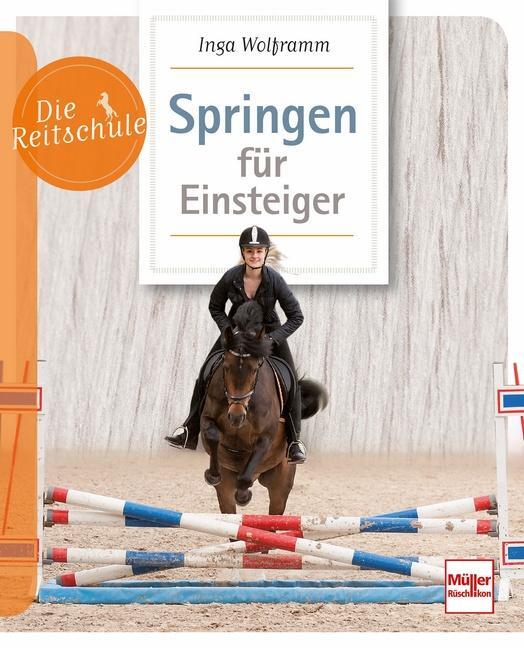 Cover: 9783275022427 | Springen für Einsteiger | Inga Wolframm | Taschenbuch | Die Reitschule