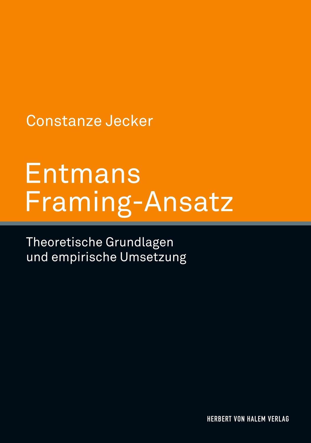 Cover: 9783744506144 | Entmans Framing-Ansatz. Theoretische Grundlegung und empirische...