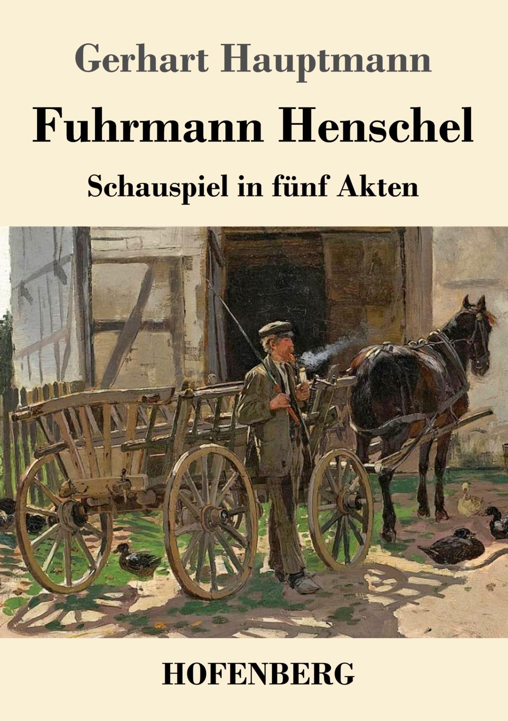 Cover: 9783743734753 | Fuhrmann Henschel | Schauspiel in fünf Akten | Gerhart Hauptmann