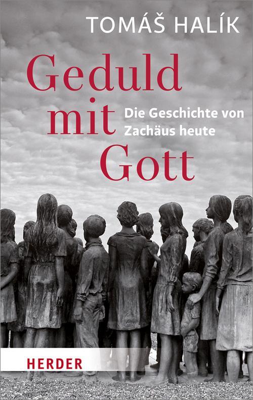 Cover: 9783451069826 | Geduld mit Gott | Die Geschichte von Zachäus heute | Tomás Halík