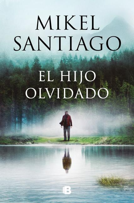Cover: 9788466677318 | El hijo olvidado | Mikel Santiago | Taschenbuch | Spanisch | 2024