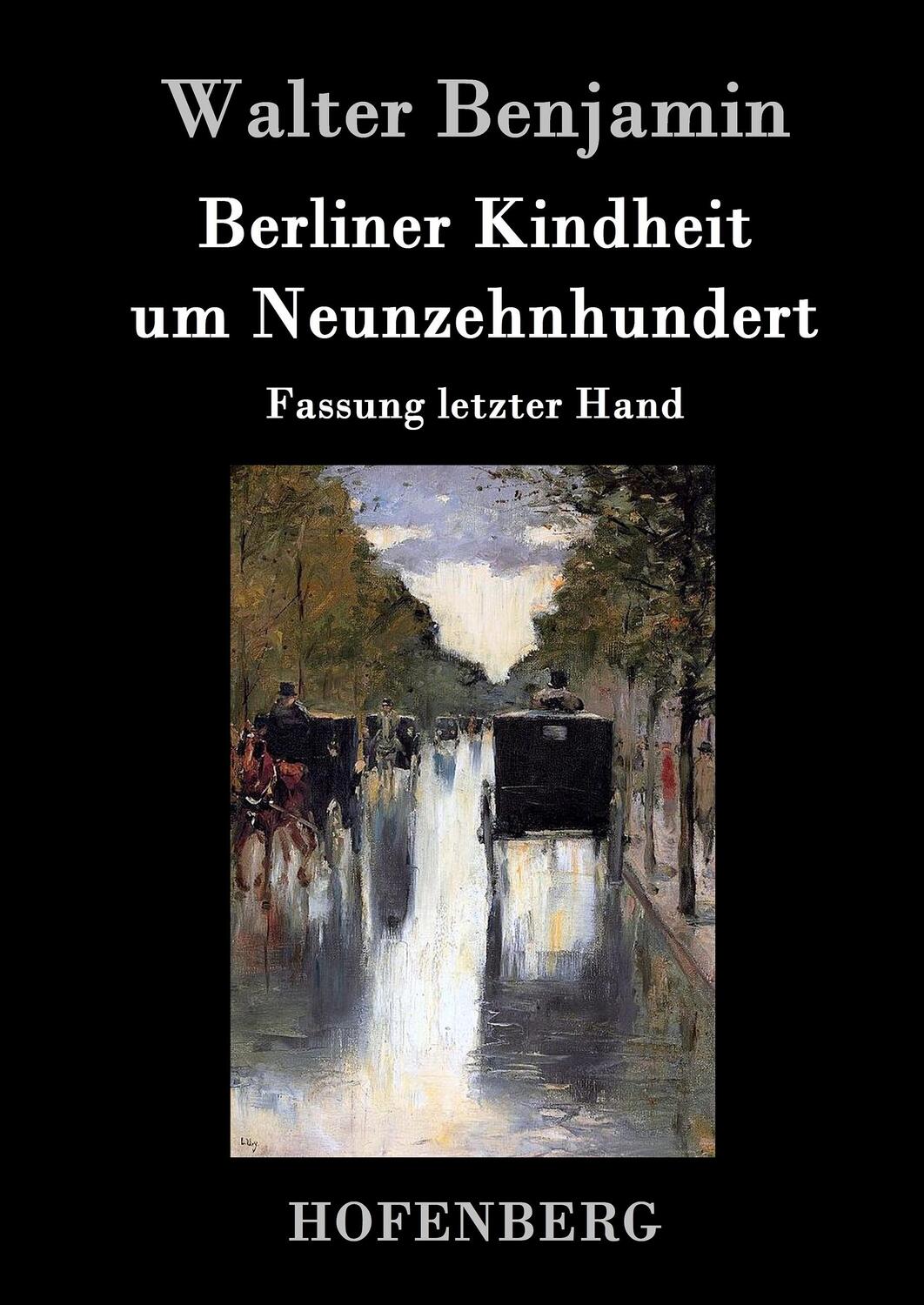 Cover: 9783843025669 | Berliner Kindheit um Neunzehnhundert | Fassung letzter Hand | Benjamin