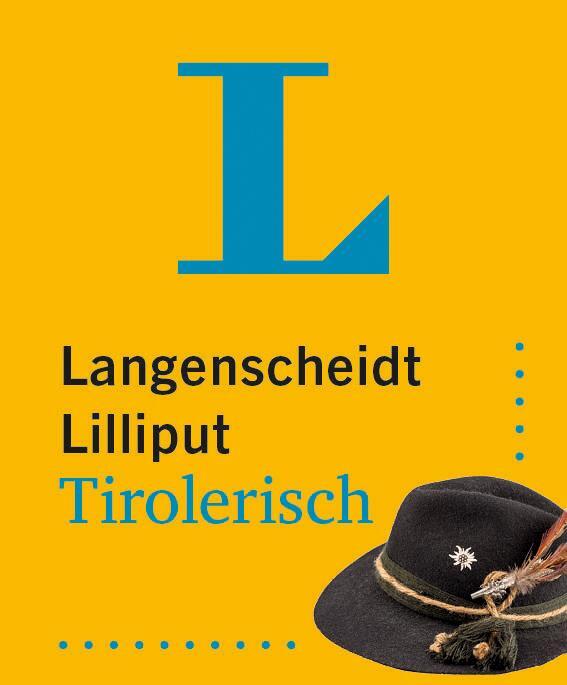Cover: 9783125145252 | Langenscheidt Lilliput Tirolerisch | Taschenbuch | 384 S. | Deutsch