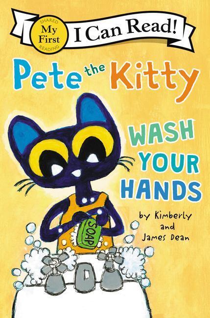 Cover: 9780062974174 | Pete the Kitty: Wash Your Hands | James Dean (u. a.) | Taschenbuch